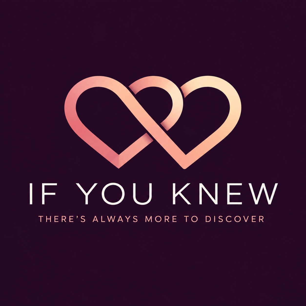 IF YOU KNEW — private relationship discovery